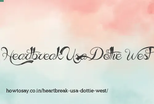 Heartbreak Usa Dottie West