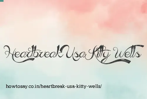 Heartbreak Usa Kitty Wells