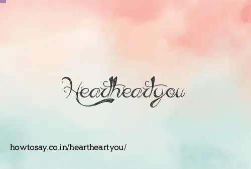 Heartheartyou