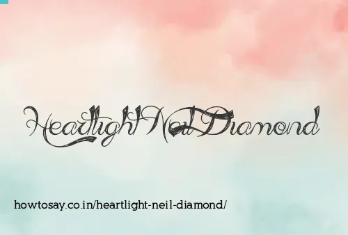 Heartlight Neil Diamond