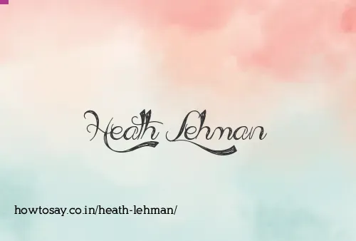 Heath Lehman