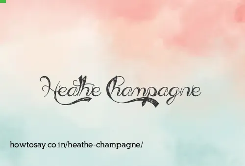 Heathe Champagne
