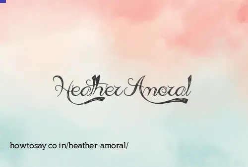 Heather Amoral