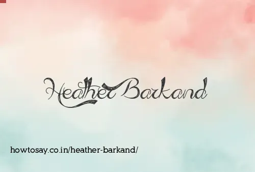 Heather Barkand