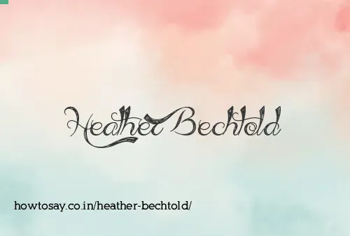 Heather Bechtold