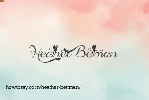 Heather Bettman