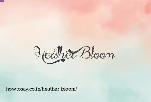 Heather Bloom