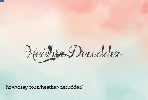 Heather Derudder