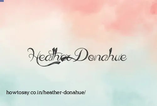 Heather Donahue