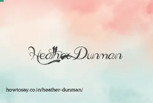 Heather Dunman
