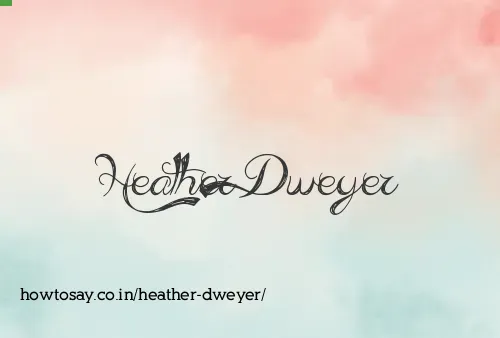 Heather Dweyer