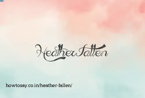 Heather Fallen