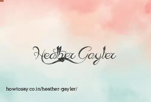 Heather Gayler