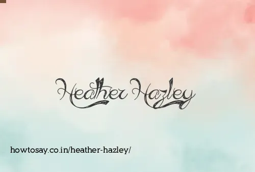 Heather Hazley