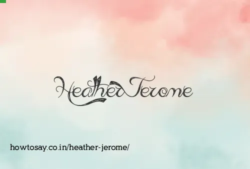 Heather Jerome