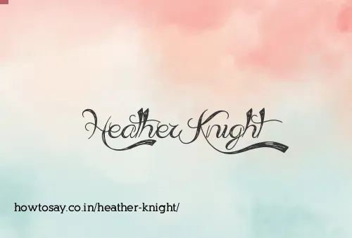 Heather Knight