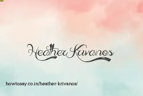 Heather Krivanos