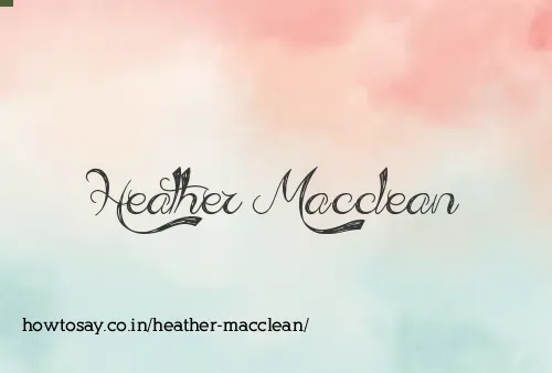 Heather Macclean