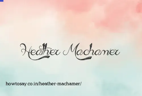 Heather Machamer