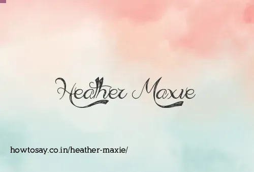 Heather Maxie