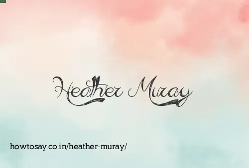 Heather Muray