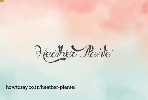 Heather Plante