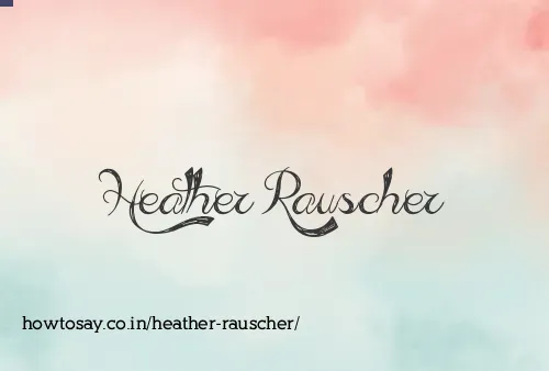 Heather Rauscher