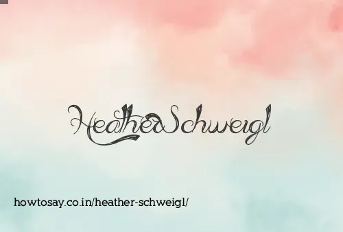 Heather Schweigl
