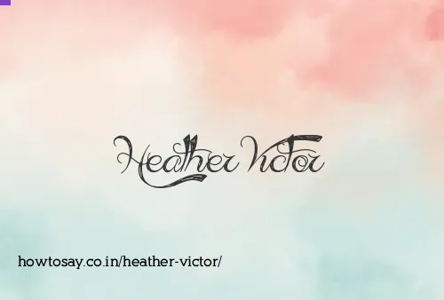 Heather Victor