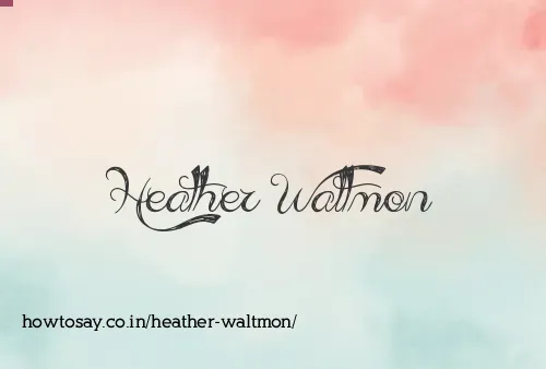 Heather Waltmon