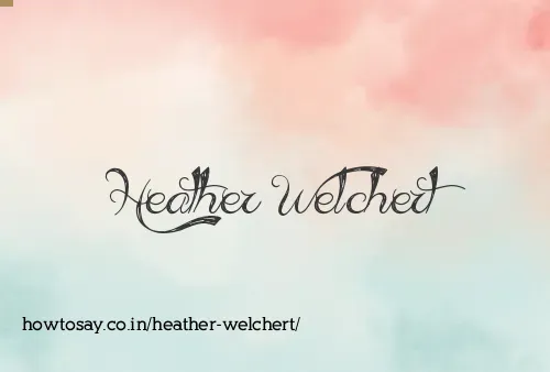 Heather Welchert