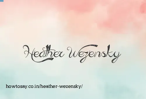 Heather Wezensky