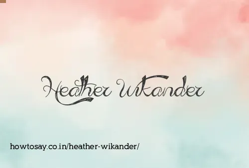 Heather Wikander