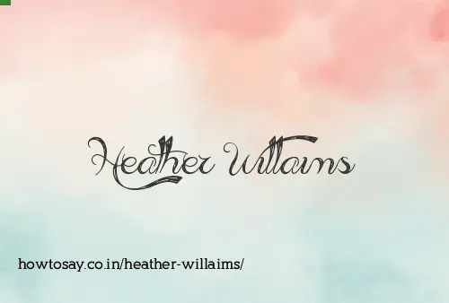 Heather Willaims