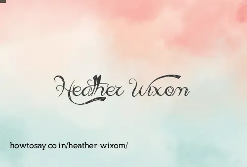 Heather Wixom