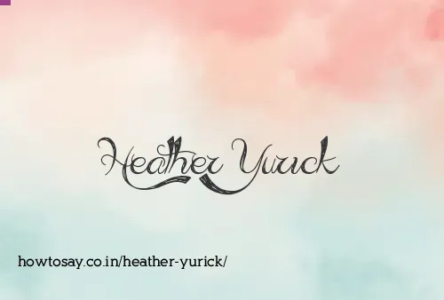Heather Yurick
