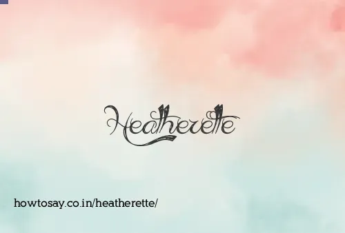 Heatherette