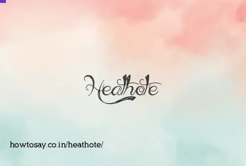 Heathote