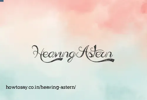 Heaving Astern
