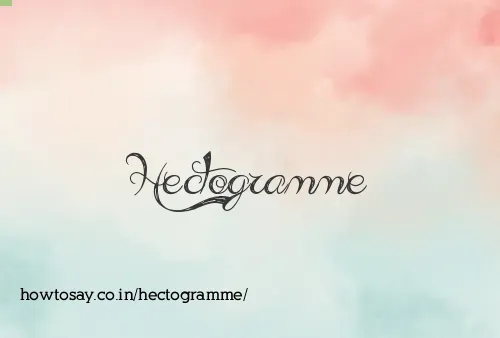 Hectogramme