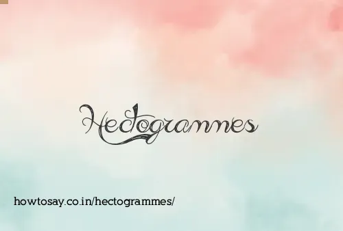 Hectogrammes