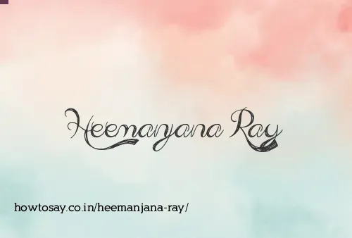 Heemanjana Ray
