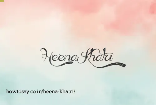 Heena Khatri