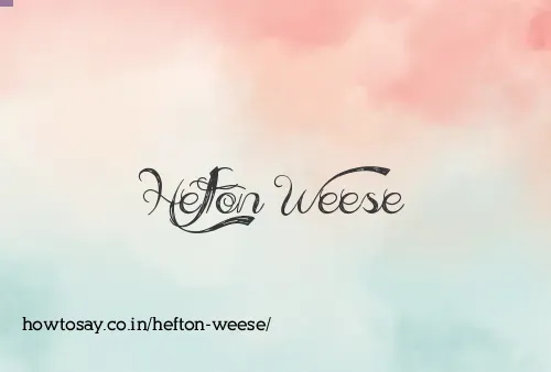 Hefton Weese
