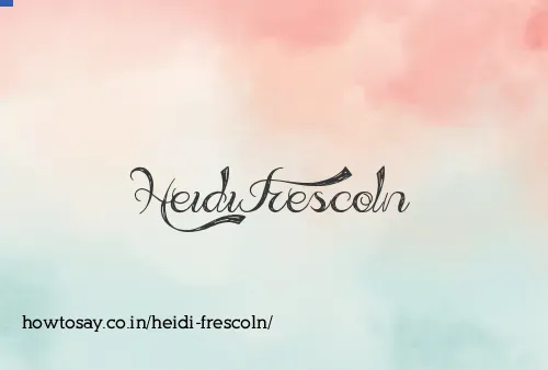 Heidi Frescoln