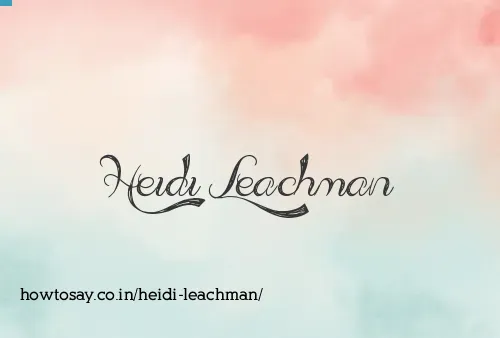 Heidi Leachman