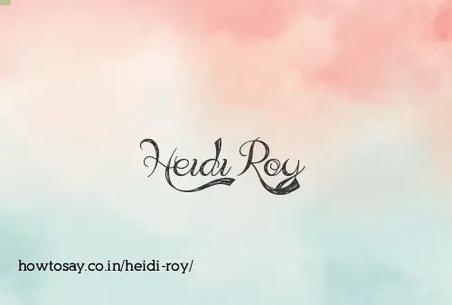 Heidi Roy