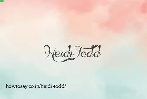 Heidi Todd