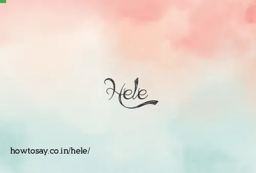 Hele