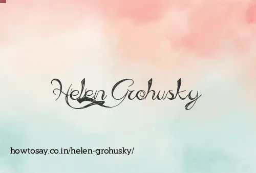 Helen Grohusky